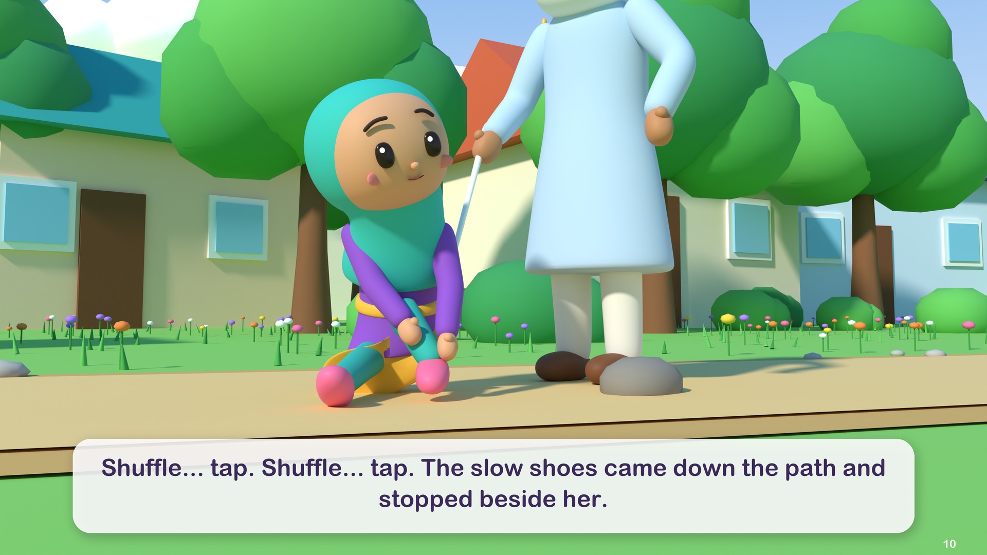 Shuffle... tap. Shuffle... tap. The slow shoes came down the path and stopped beside her.