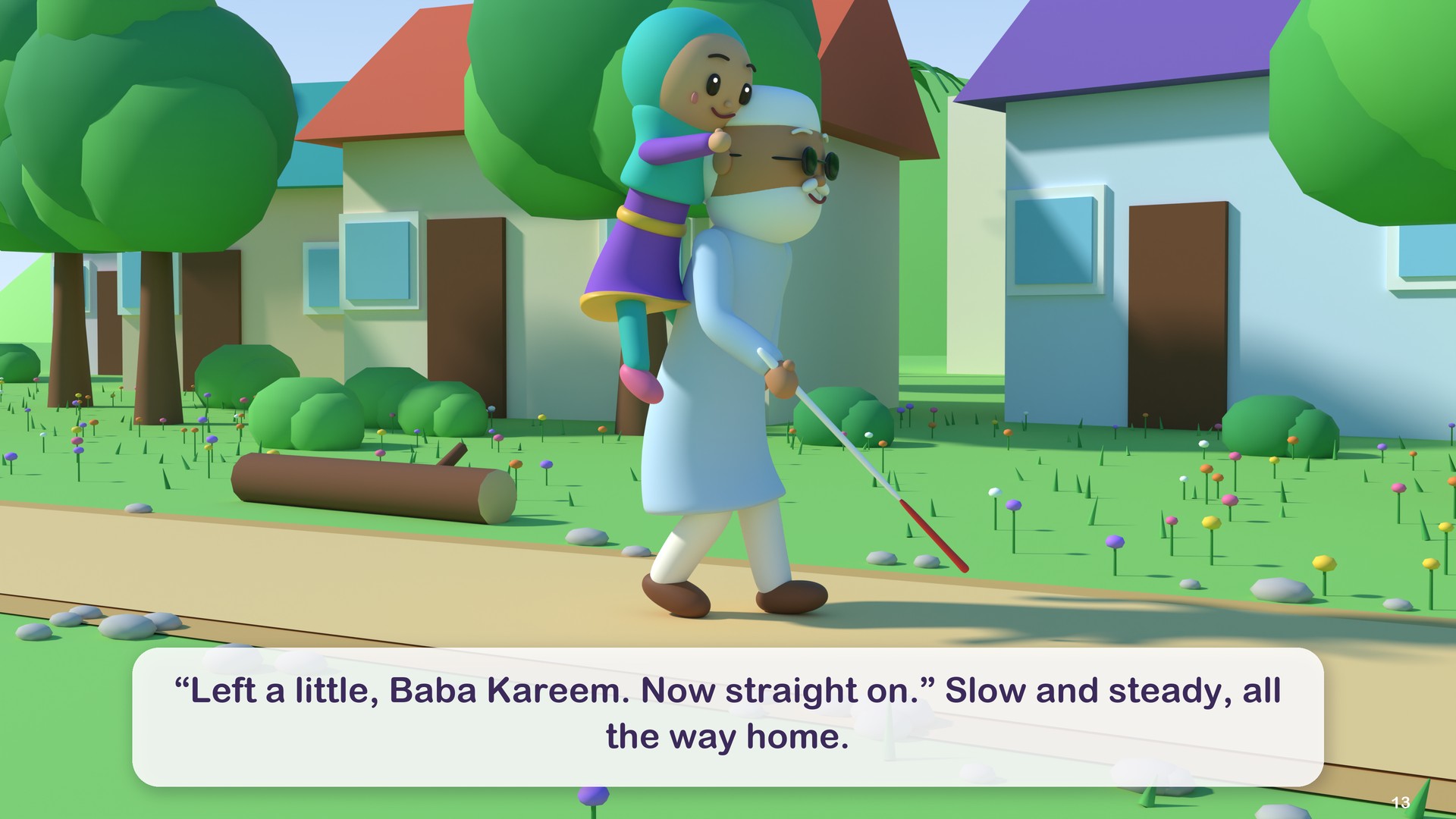 “Left a little, Baba Kareem. Now straight on.” Slow and steady, all the way home.