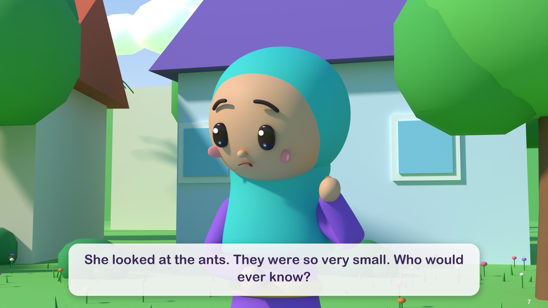 She looked at the ants. They were so very small. Who would ever know?