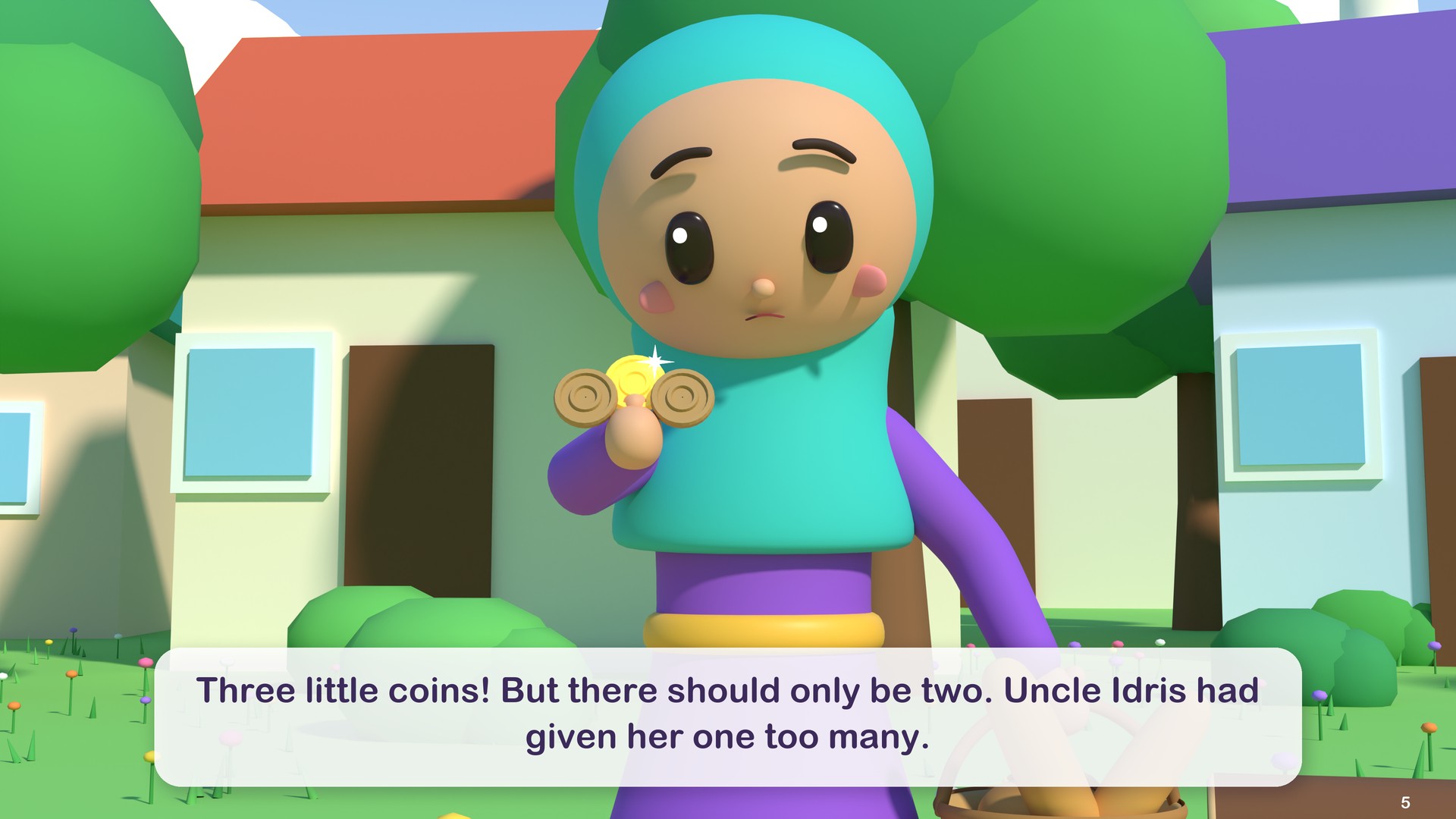 Three little coins! But there should only be two. Uncle Idris had given her one too many.