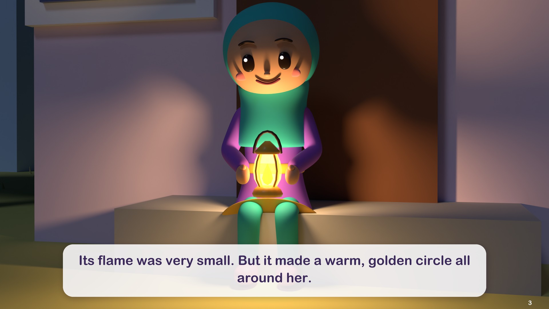 Its flame was very small. But it made a warm, golden circle all around her.