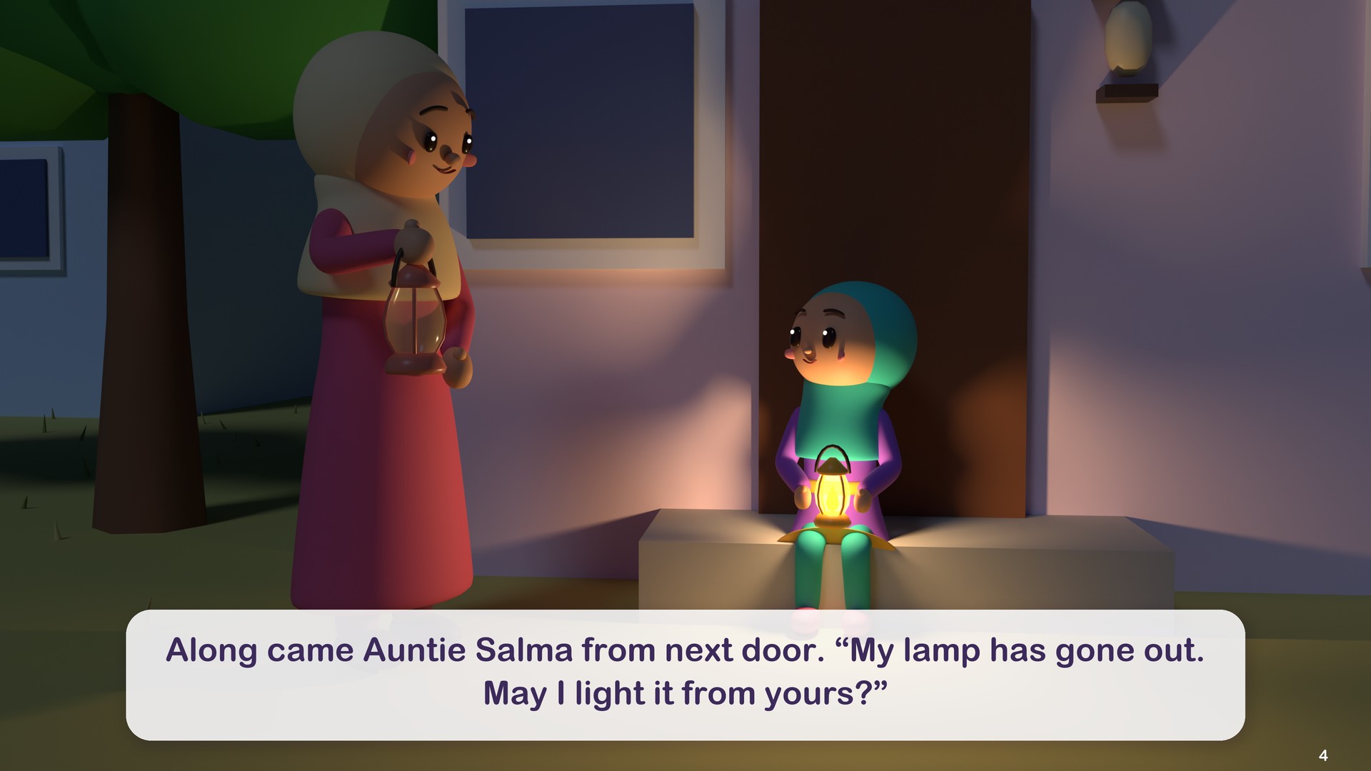 Along came Auntie Salma from next door. “My lamp has gone out. May I light it from yours?”