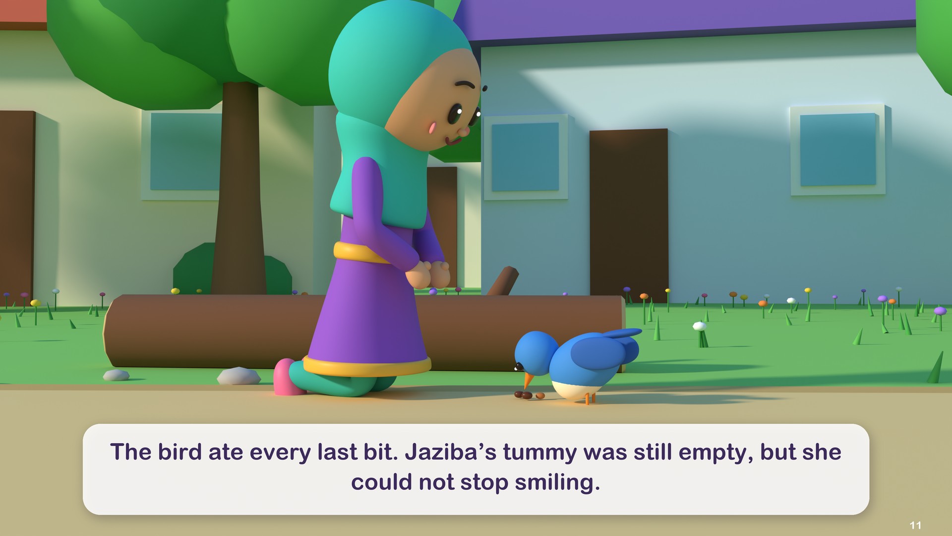 The bird ate every last bit. Jaziba’s tummy was still empty, but she could not stop smiling.