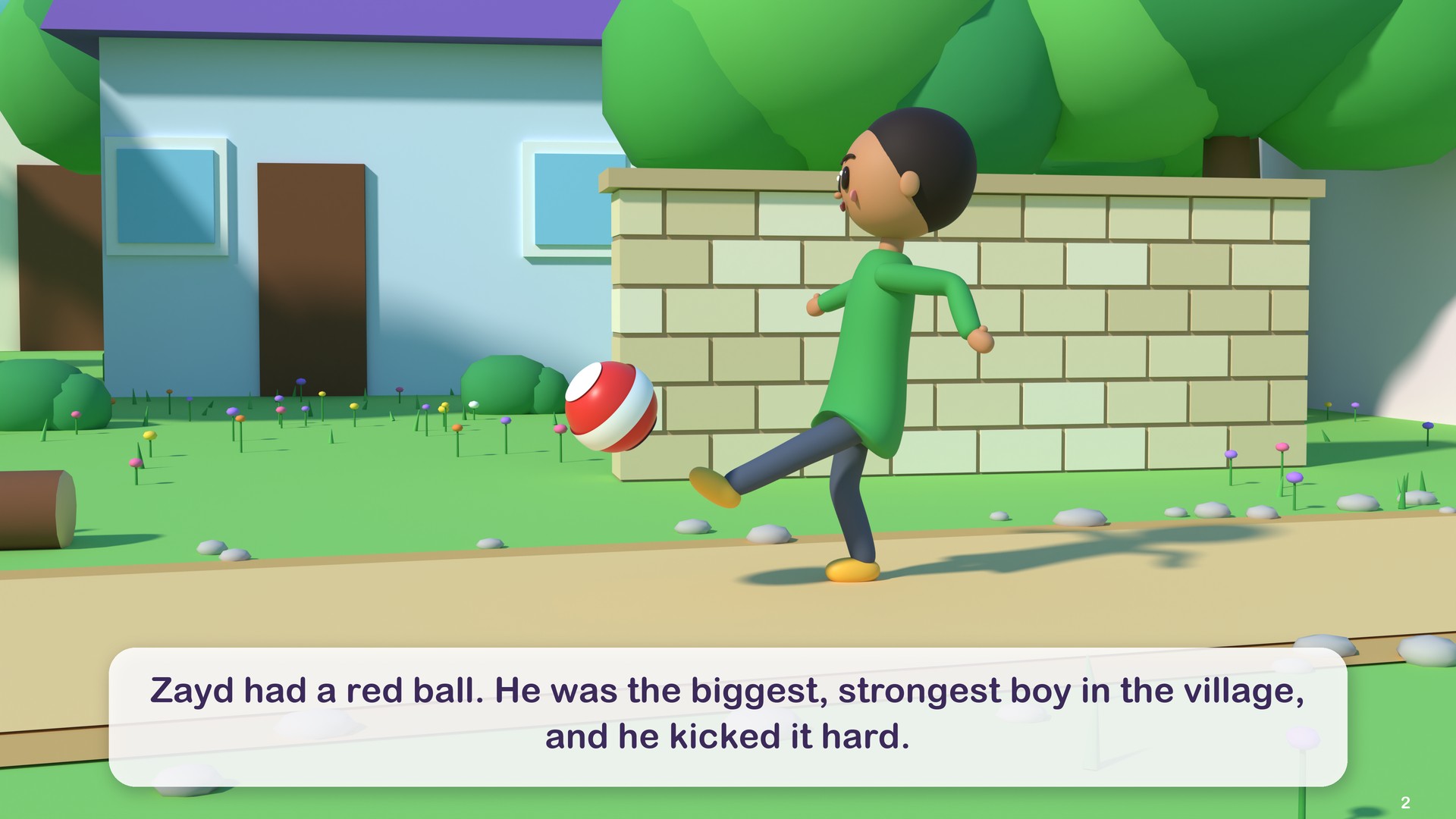 Zayd had a red ball. He was the biggest, strongest boy in the village, and he kicked it hard.