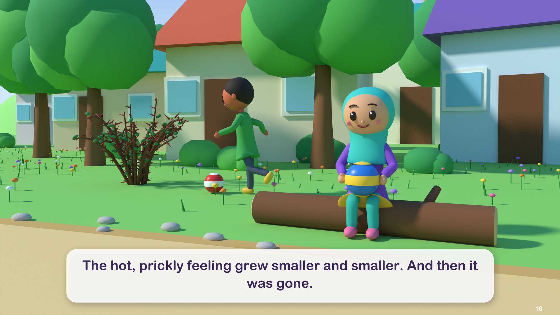 The hot, prickly feeling grew smaller and smaller. And then it was gone.