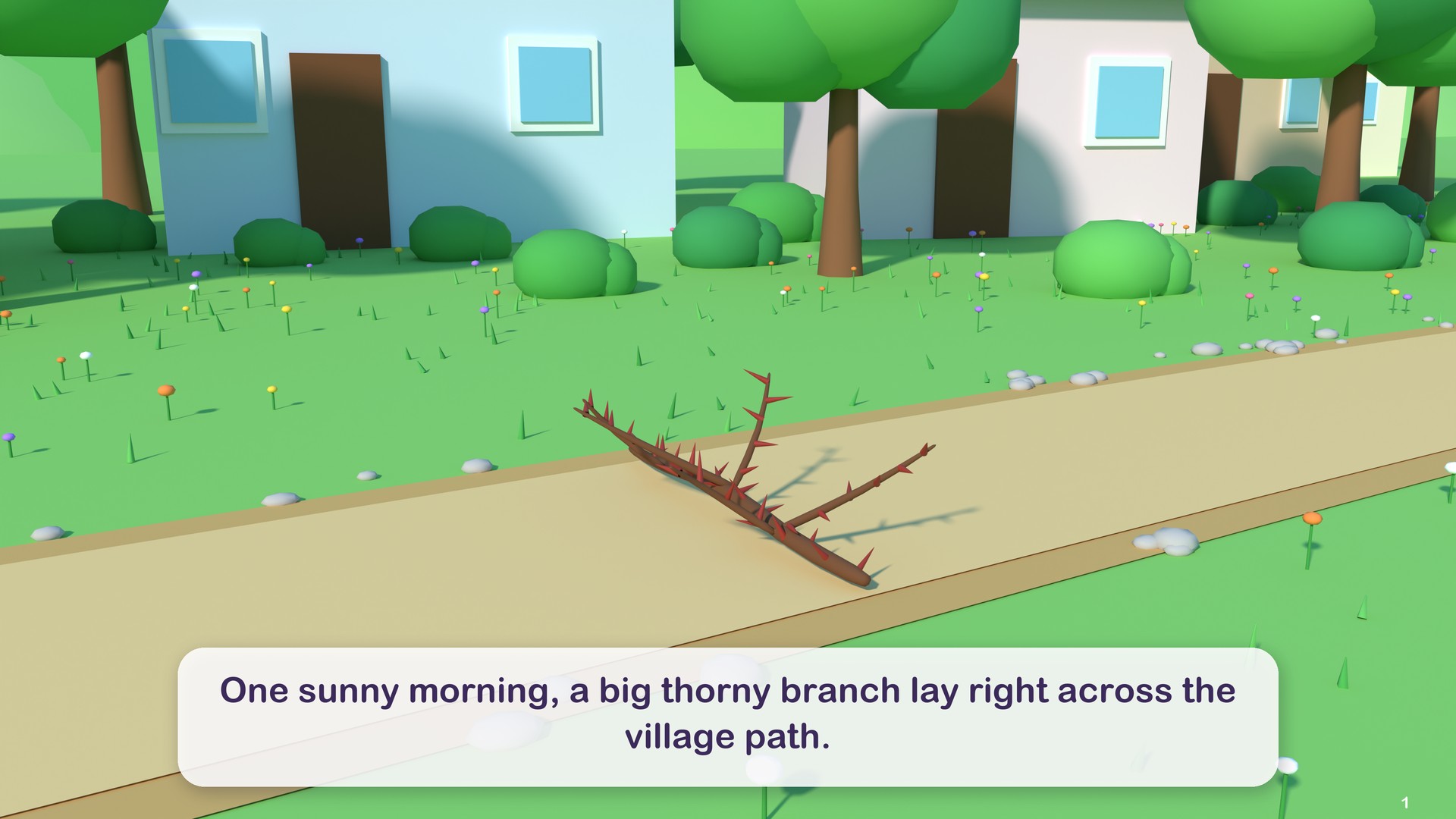 One sunny morning, a big thorny branch lay right across the village path.