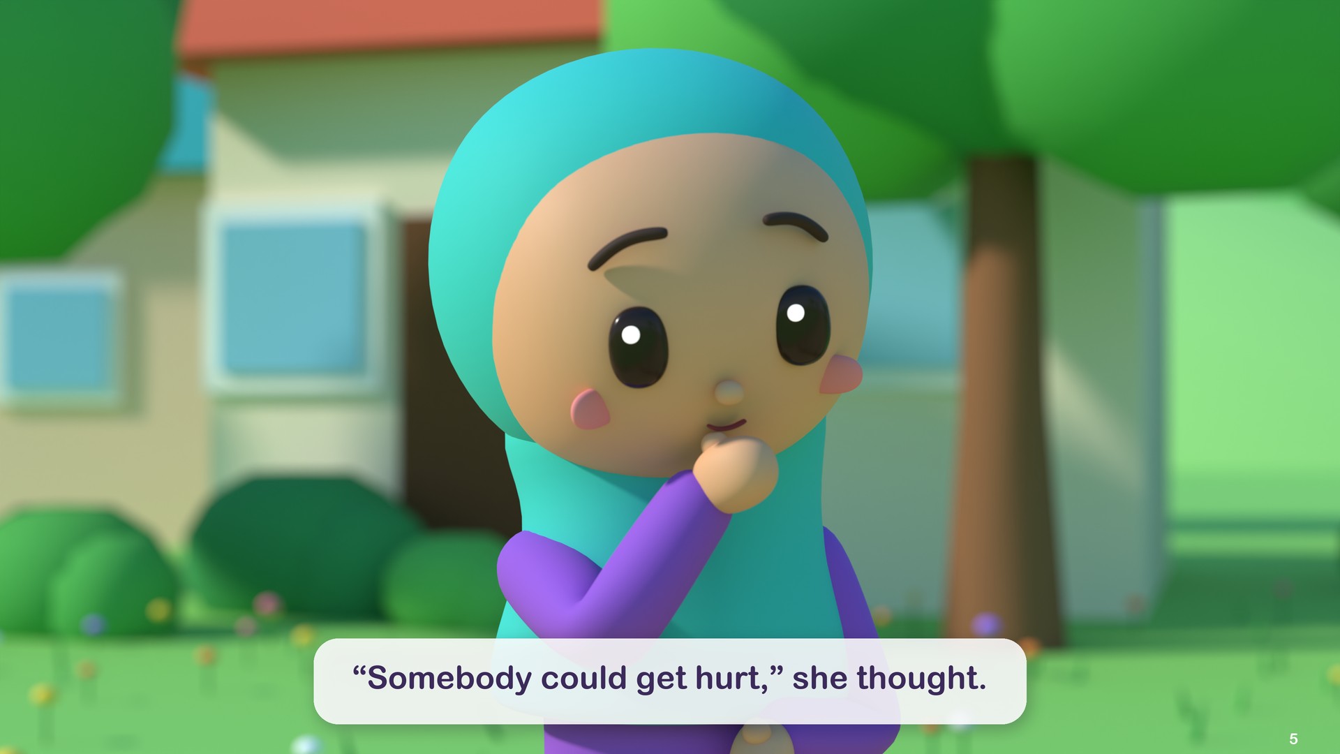 “Somebody could get hurt,” she thought.